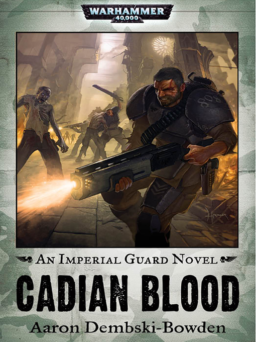 Title details for Cadian Blood by Aaron Dembski-Bowden - Wait list